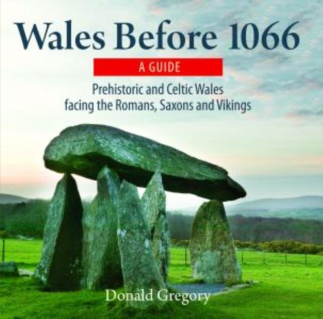 Vorderes Coverbild Compact Wales: Wales Before 1066 - Prehistoric and Celtic Wales Facing the Romans, Saxons and Vikings