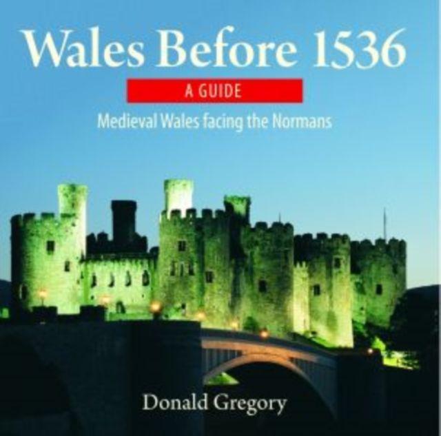 Vorderes Coverbild Compact Wales: Wales Before 1536 - Medieval Wales Facing the Normans