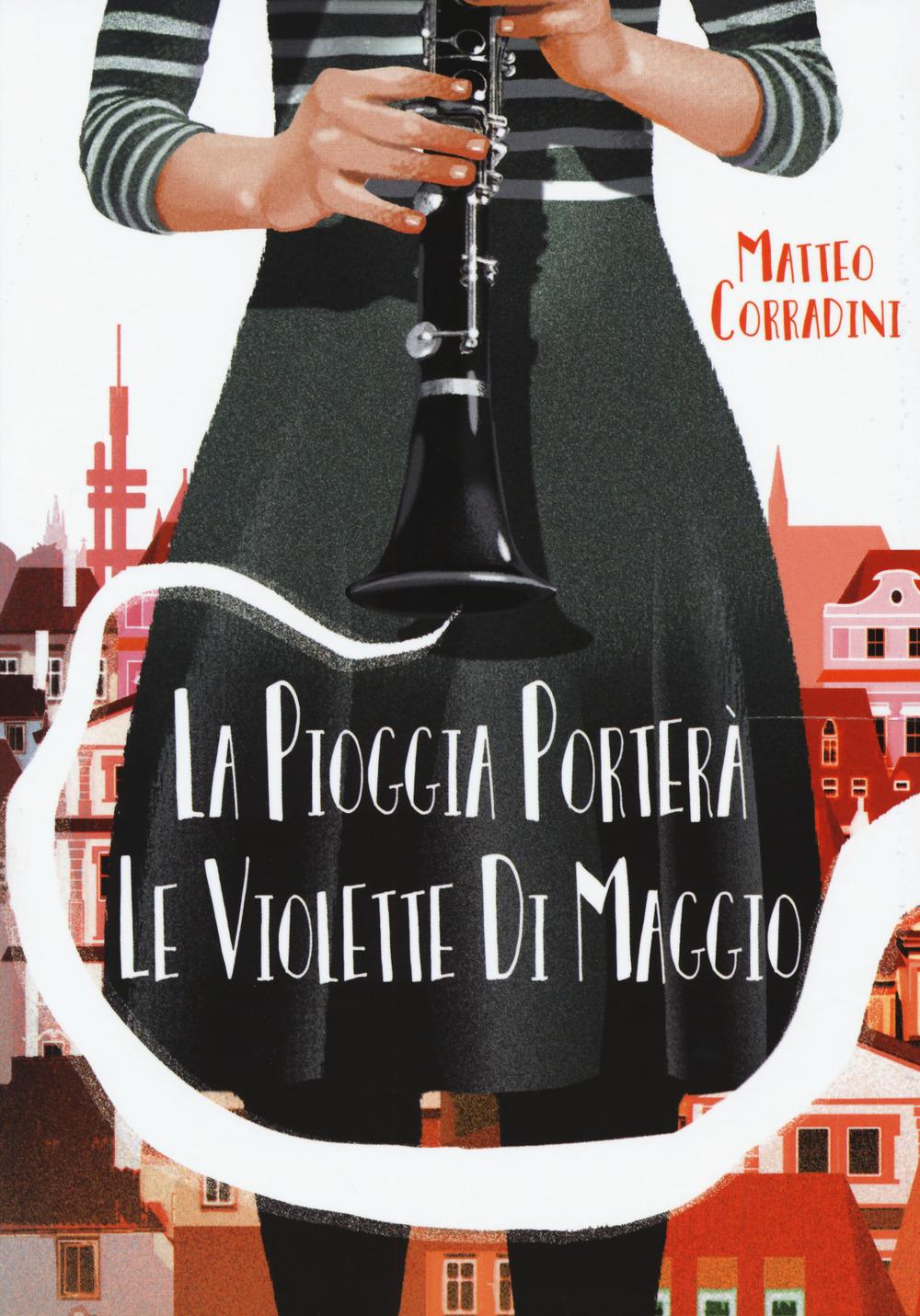Vorderes Coverbild La pioggia porterà le violette di maggio