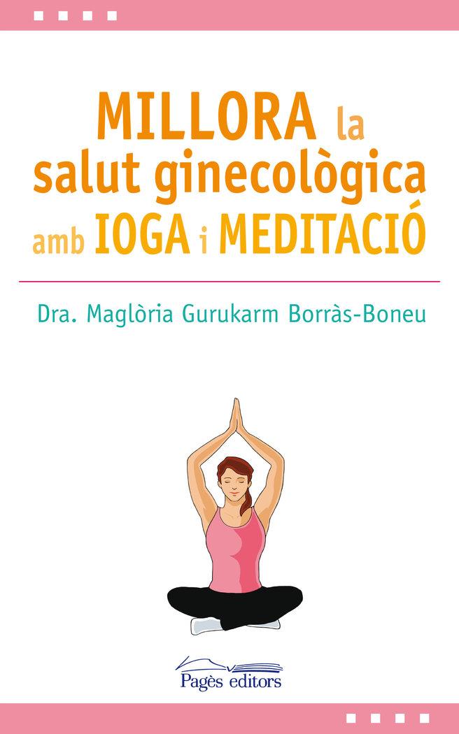 Vorderes Coverbild Millora la salut ginecològica amb ioga i meditació