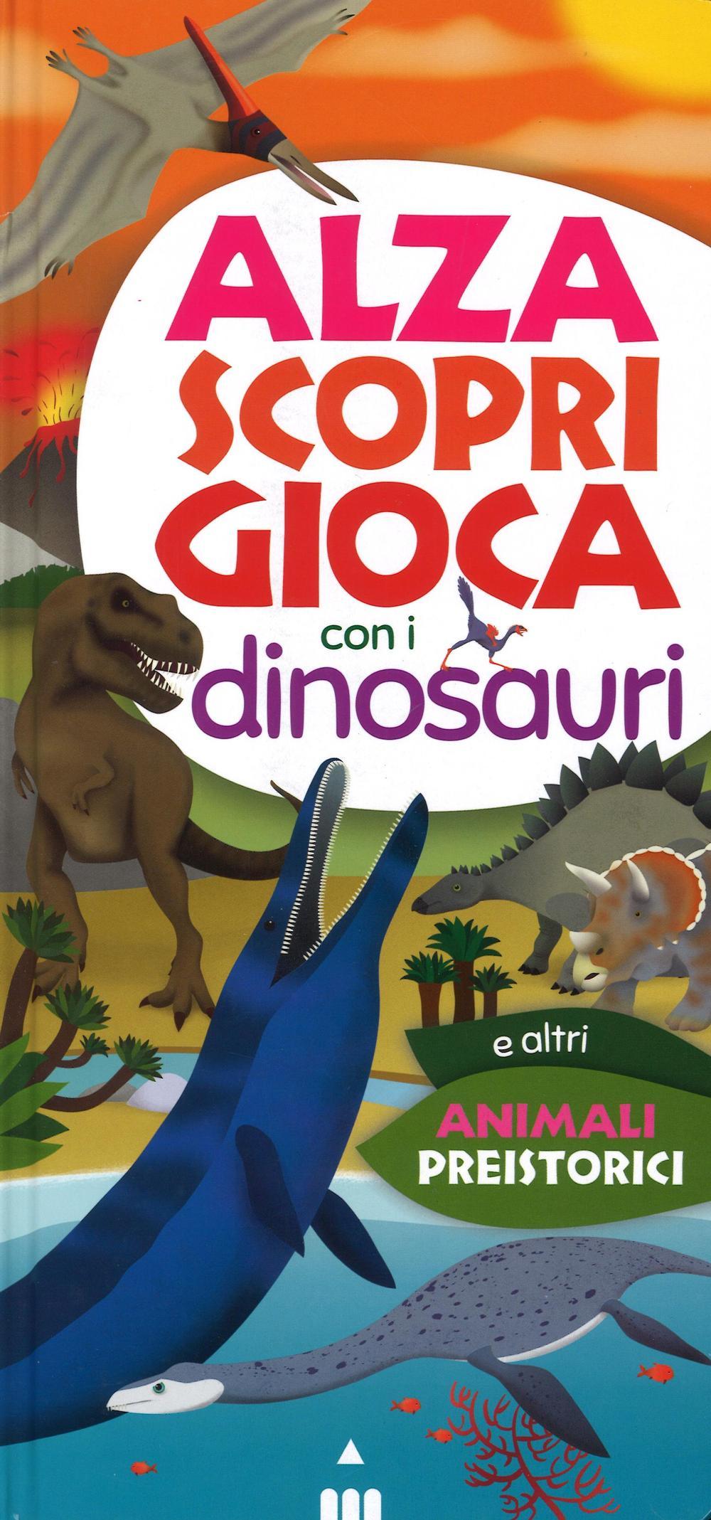 Vorderes Coverbild Alza scopri gioca con i dinosauri