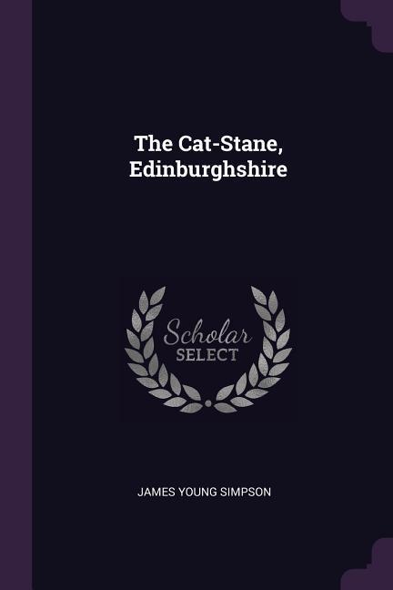 Vorderes Coverbild The Cat-Stane, Edinburghshire