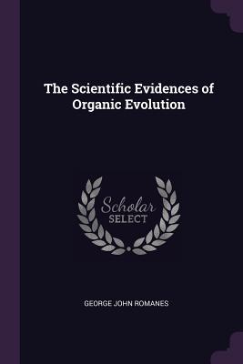 Vorderes Coverbild The Scientific Evidences of Organic Evolution