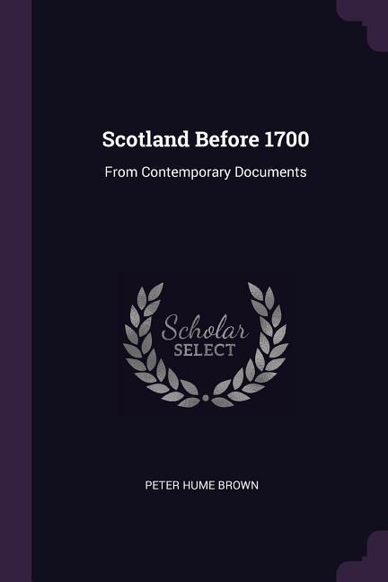 Vorderes Coverbild Scotland Before 1700