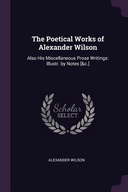 Vorderes Coverbild The Poetical Works of Alexander Wilson