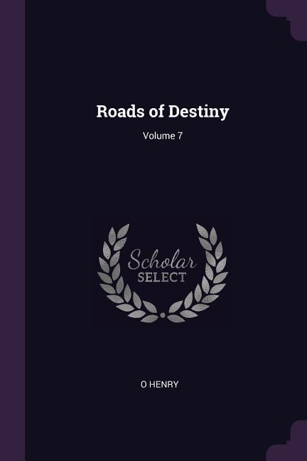 Vorderes Coverbild Roads of Destiny; Volume 7