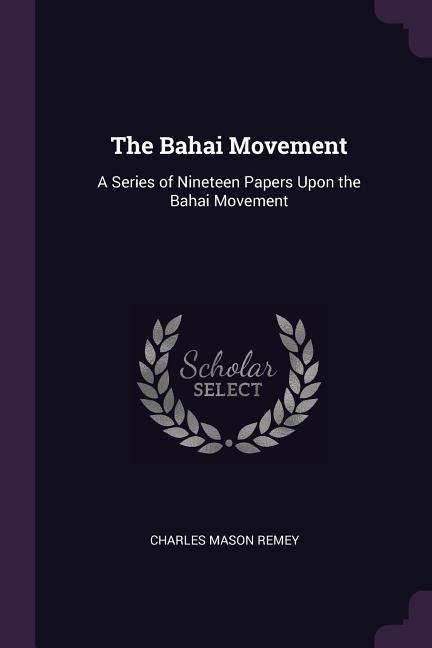 Vorderes Coverbild The Bahai Movement