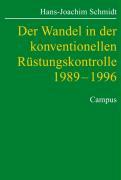 Vorderes Coverbild Der Wandel in der konventionellen Rüstungskontrolle 1989-1996