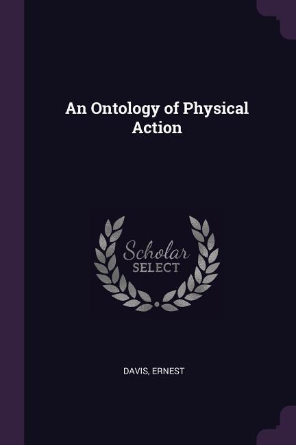 Vorderes Coverbild An Ontology of Physical Action