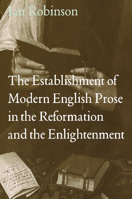 Vorderes Coverbild The Establishment of Modern English Prose in the Reformation and the Enlightenment