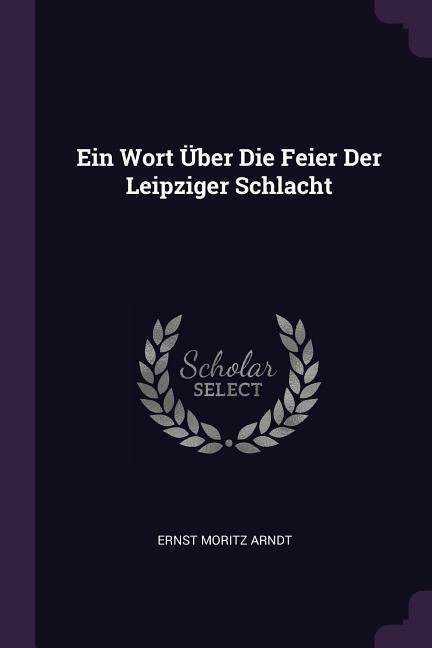 Vorderes Coverbild Ein Wort Über Die Feier Der Leipziger Schlacht
