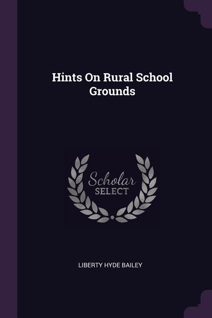Vorderes Coverbild Hints On Rural School Grounds