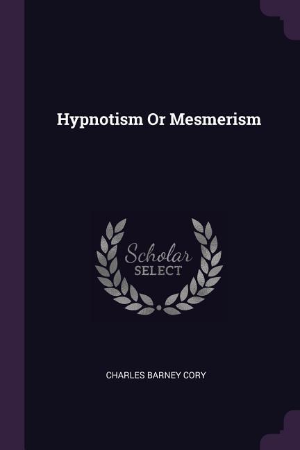 Vorderes Coverbild Hypnotism Or Mesmerism