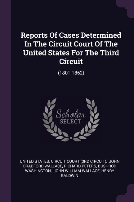 Vorderes Coverbild Reports Of Cases Determined In The Circuit Court Of The United States For The Third Circuit