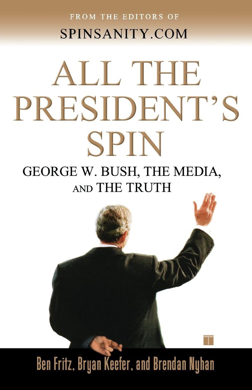 Vorderes Coverbild All the President's Spin