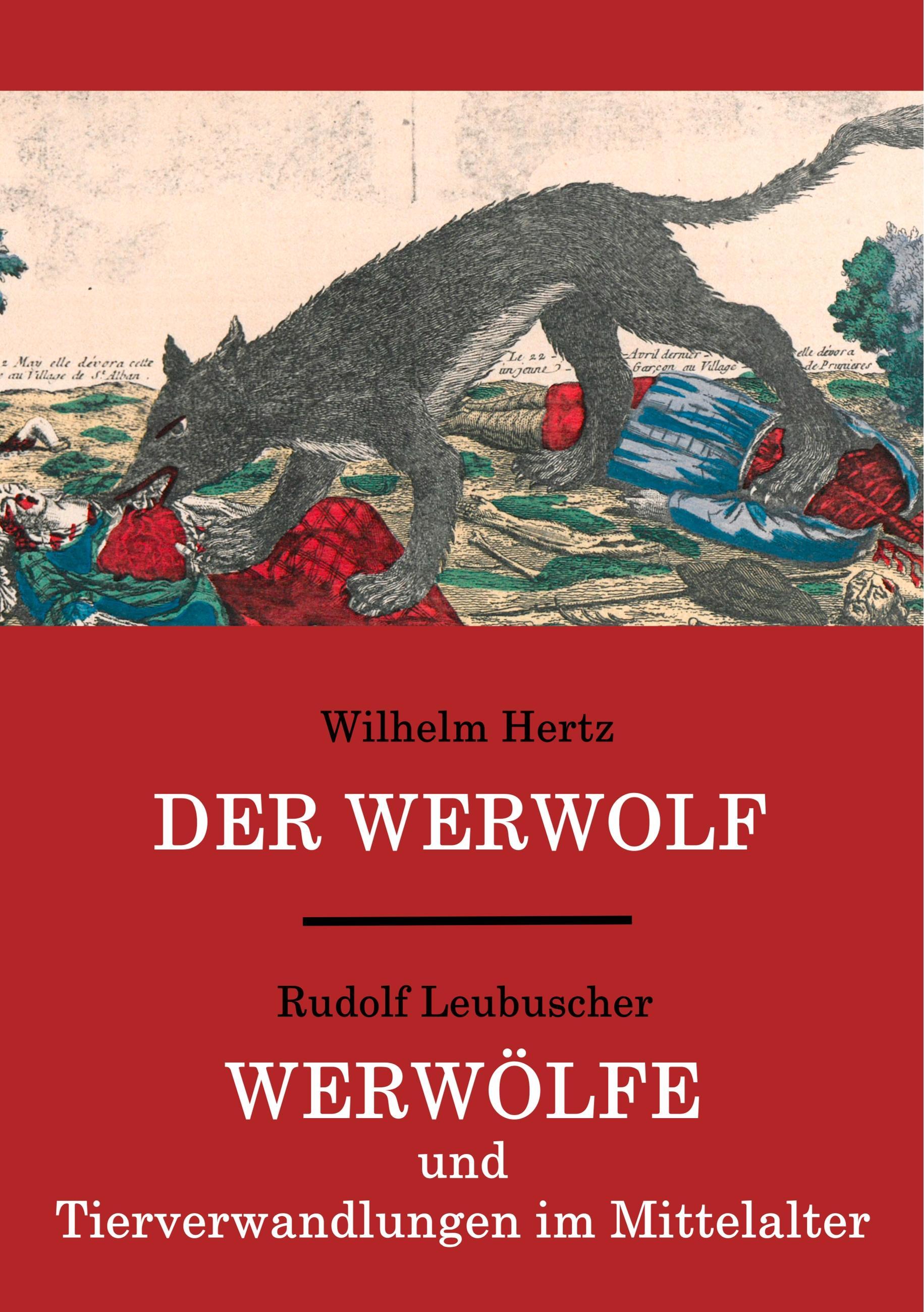 Vorderes Coverbild Der Werwolf / Werwölfe und Tierverwandlungen im Mittelalter