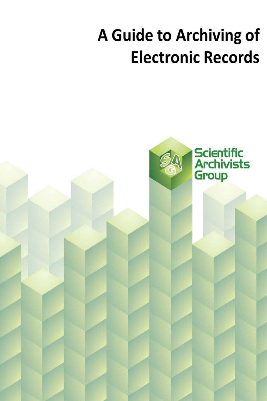 Vorderes Coverbild A Guide to Archiving of Electronic Records