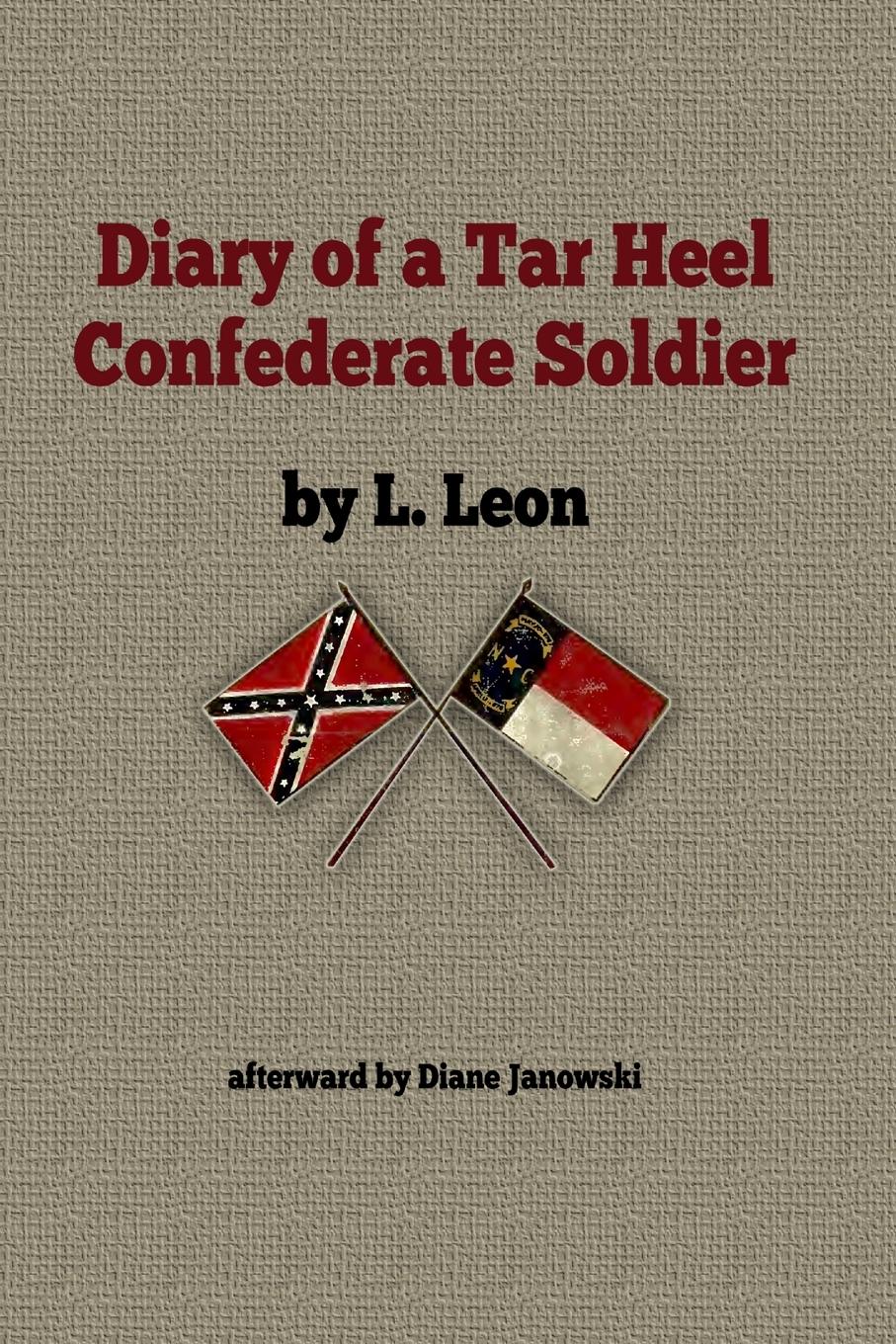 Vorderes Coverbild Diary of A Tar Heel Confederate Soldier
