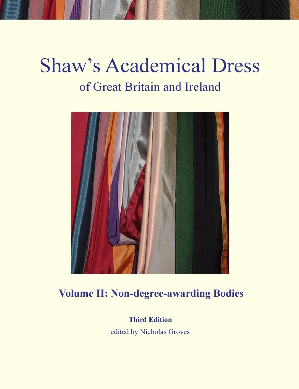 Vorderes Coverbild Shaw's Academical Dress of Great Britain and Ireland - Volume II