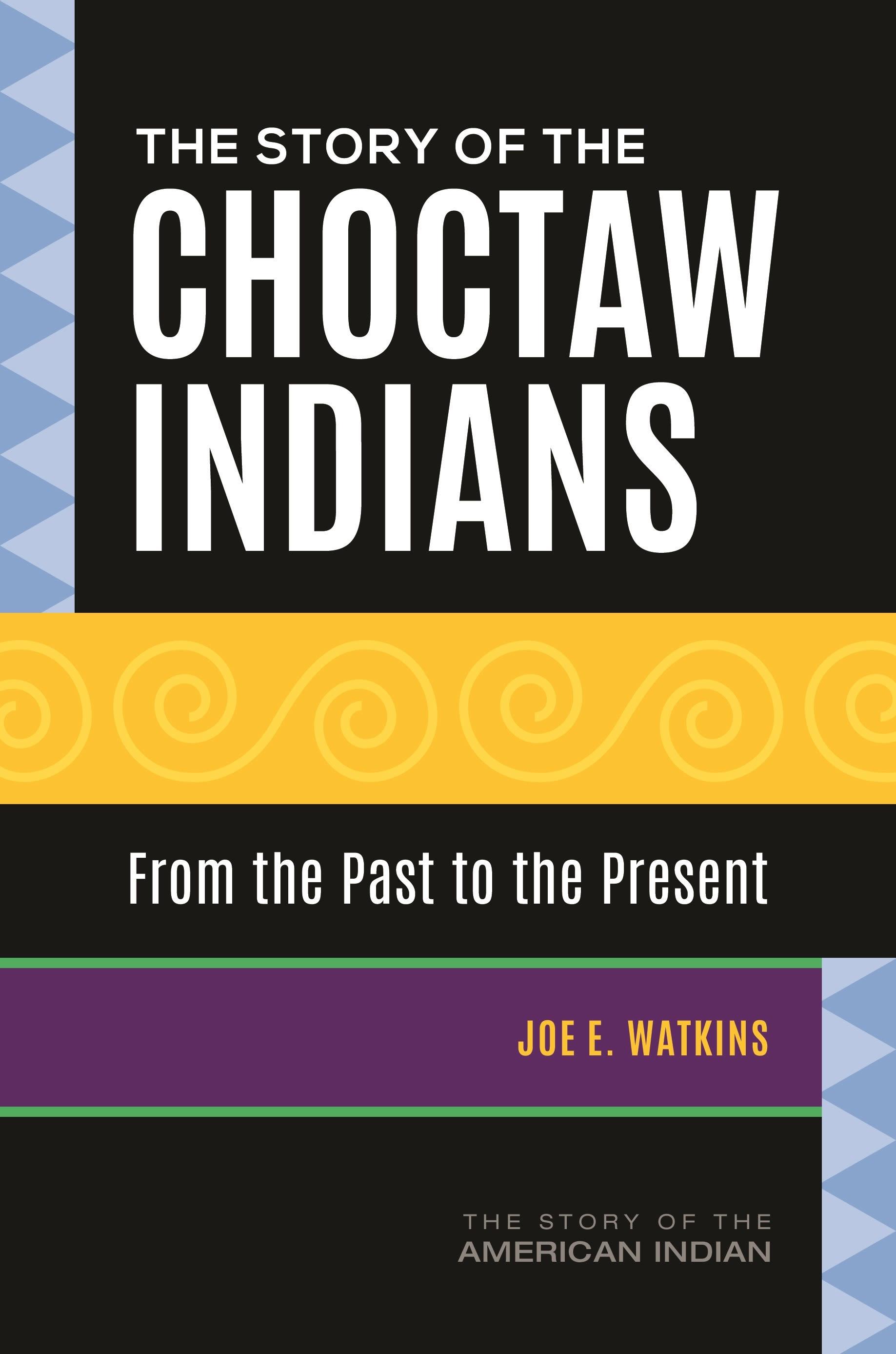 Vorderes Coverbild The Story of the Choctaw Indians