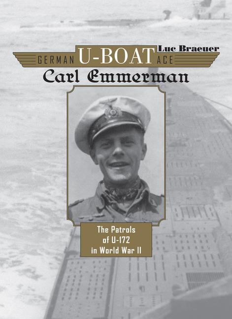 Vorderes Coverbild German U-Boat Ace Carl Emmermann