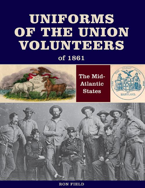 Vorderes Coverbild Uniforms of the Union Volunteers of 1861