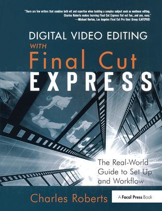 Vorderes Coverbild Digital Video Editing with Final Cut Express