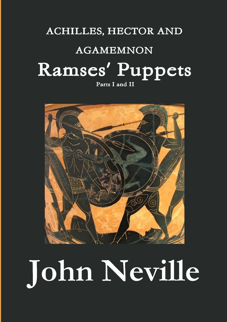 Vorderes Coverbild ACHILLES, HECTOR AND AGAMEMNON - Ramses' Puppets