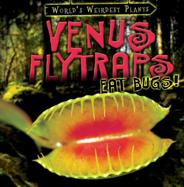 Vorderes Coverbild Venus Flytraps Eat Bugs!