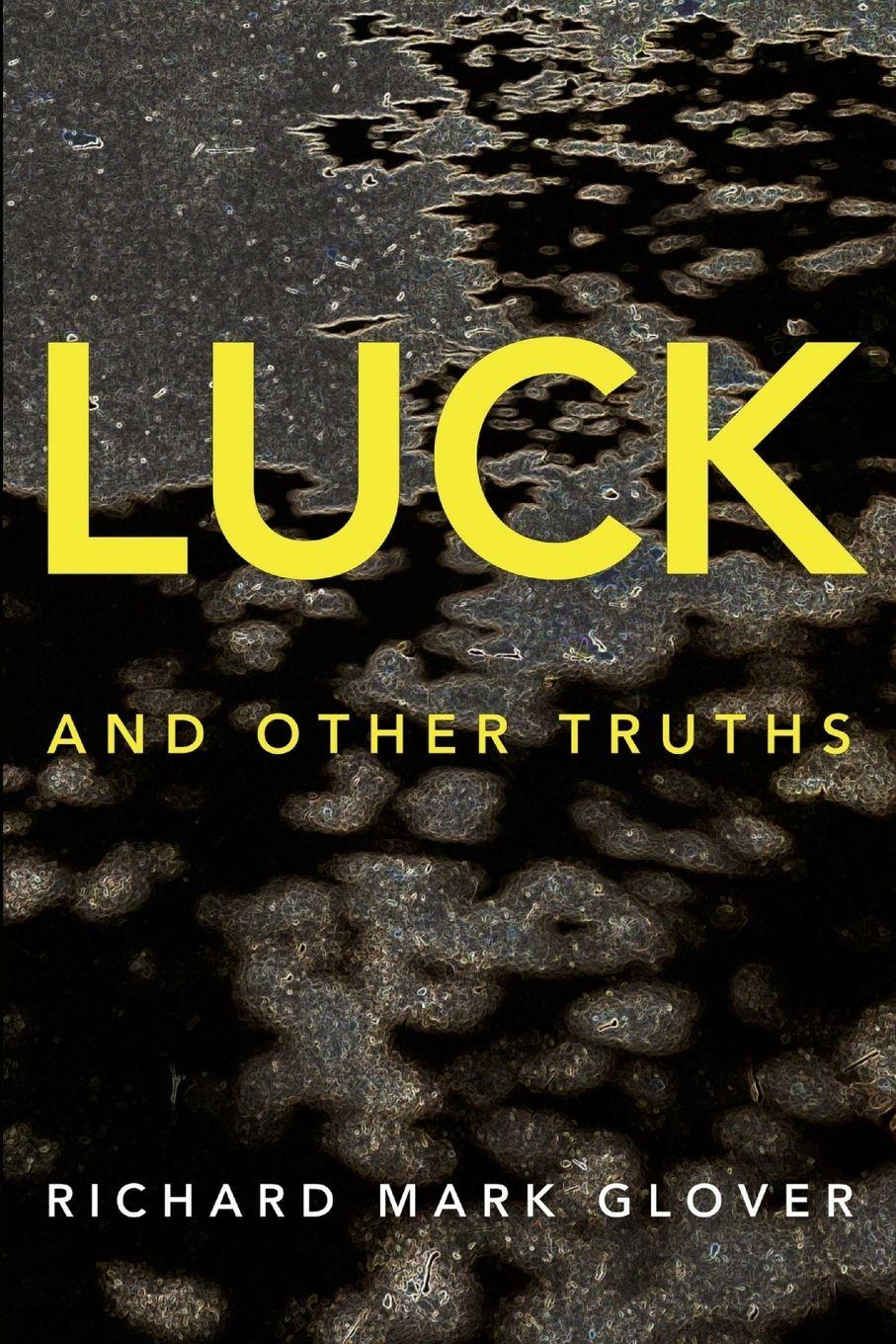 Vorderes Coverbild Luck and Other Truths
