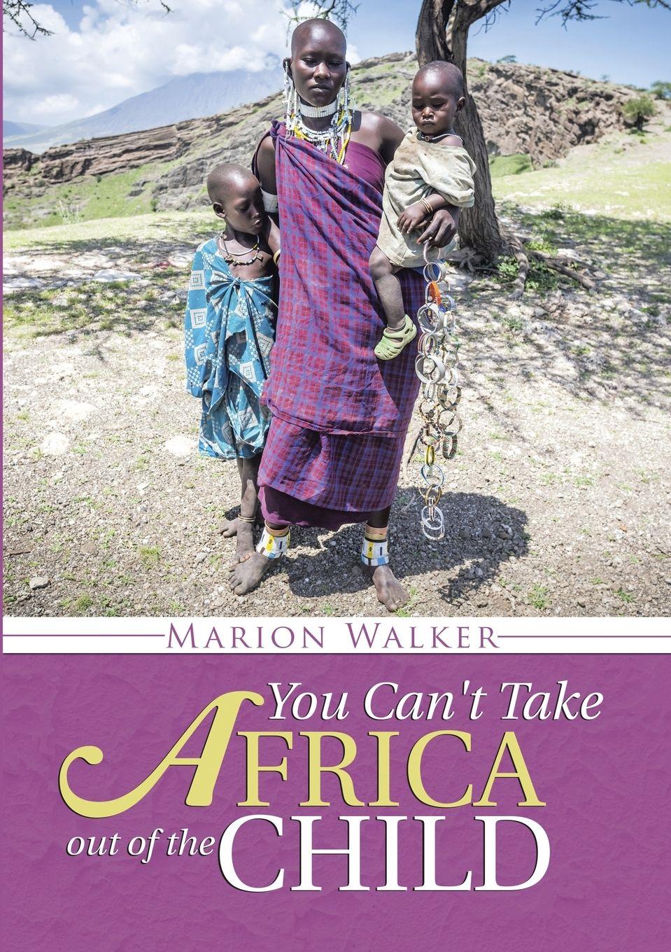 Vorderes Coverbild You Can't Take Africa Out of the Child