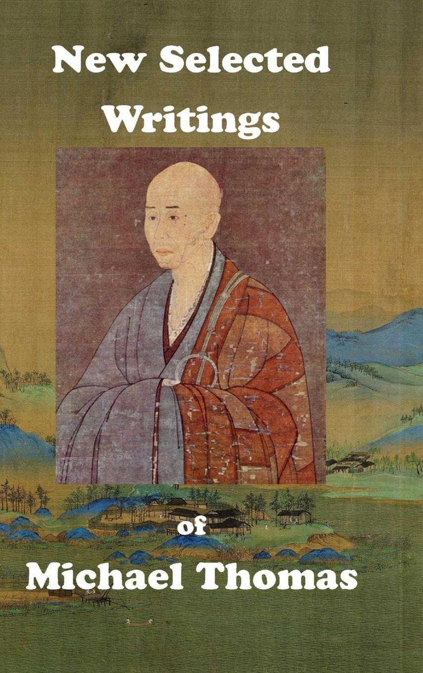 Vorderes Coverbild New Selected Writings of Michael Thomas