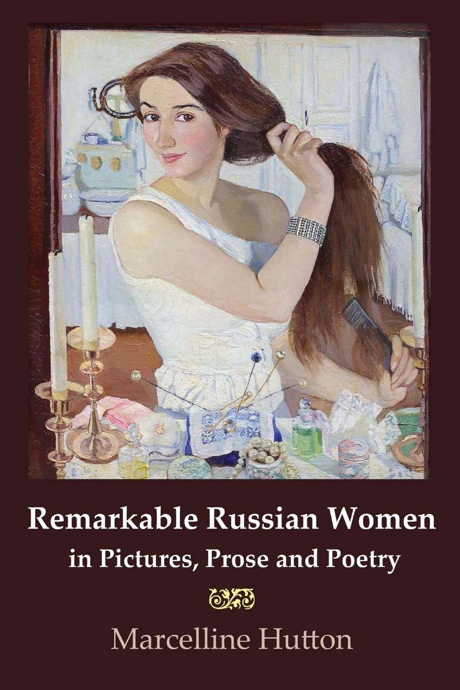 Vorderes Coverbild Remarkable Russian Women in Pictures, Prose and Poetry