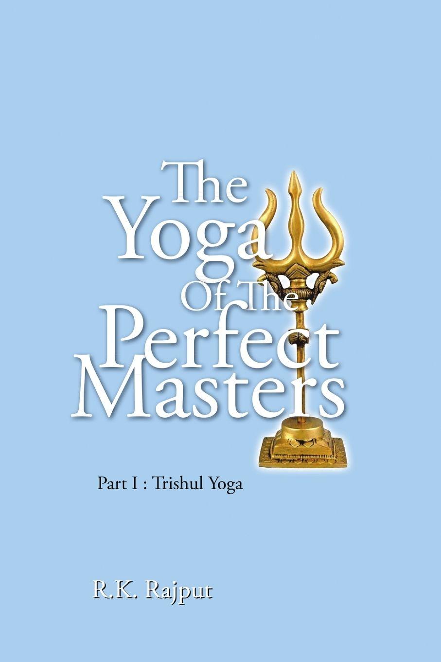 Vorderes Coverbild The Yoga of the Perfect Masters