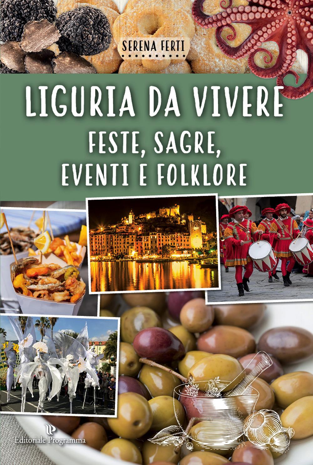 Vorderes Coverbild Liguria da vivere. Feste, sagre, eventi e folklore