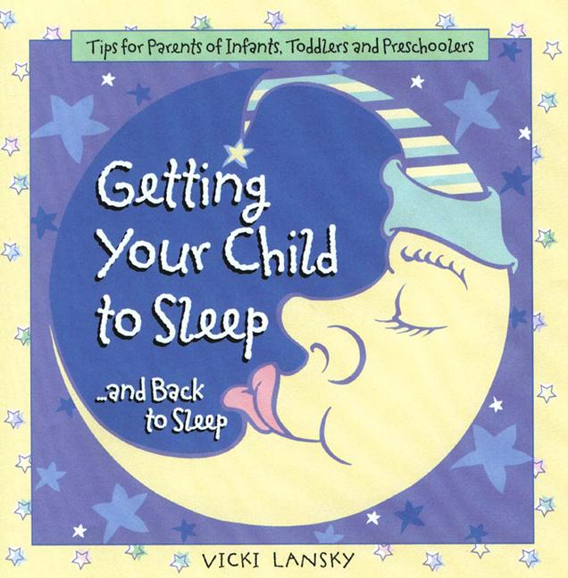 Vorderes Coverbild Getting Your Child to Sleep and Back to Sleep