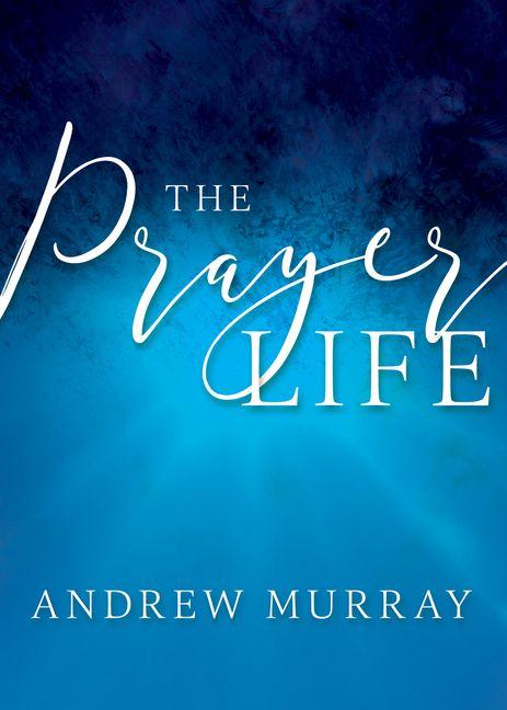 Vorderes Coverbild The Prayer Life