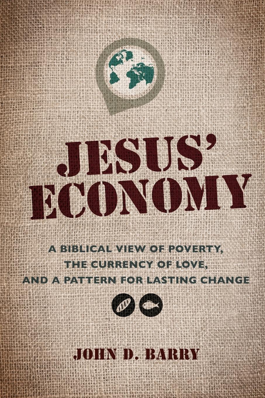 Vorderes Coverbild Jesus' Economy: A Biblical View of Poverty, the Currency of Love, and a Pattern for Lasting Change