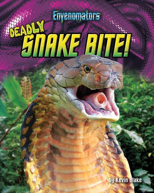 Vorderes Coverbild Deadly Snake Bite!