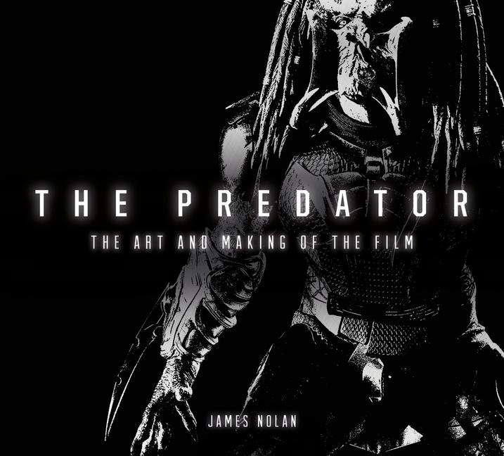 Vorderes Coverbild The Predator: The Art and Making of the Film