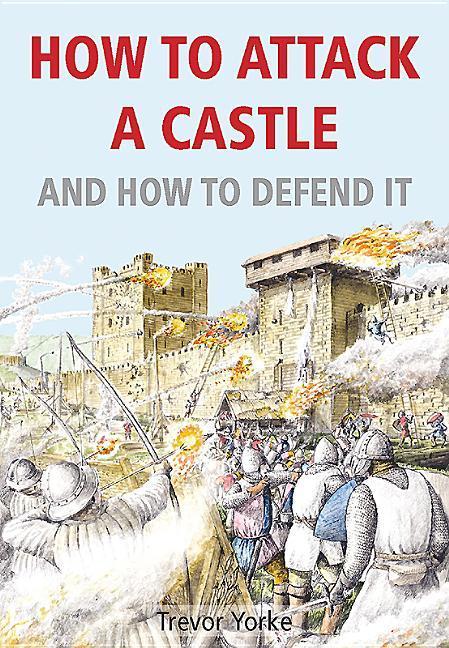 Vorderes Coverbild How to Attack a Castle and How to Defend It