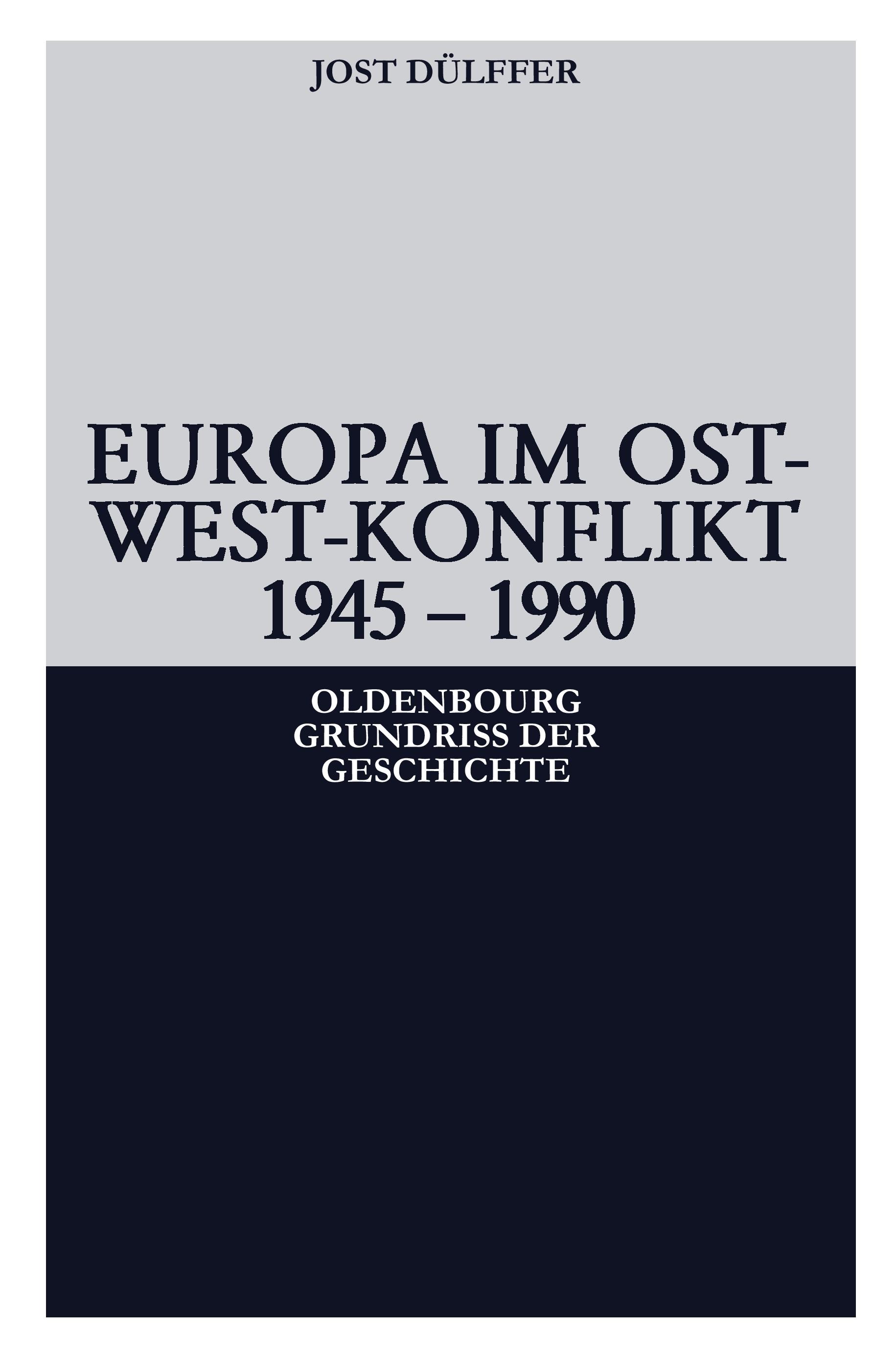 Vorderes Coverbild Europa im Ost-West-Konflikt 1945-1991