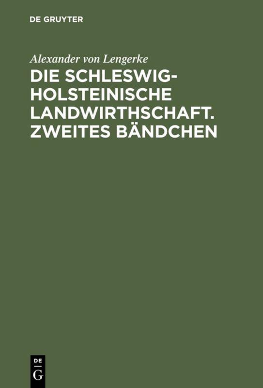Vorderes Coverbild Die Schleswig-Holsteinische Landwirthschaft. Zweites Bändchen