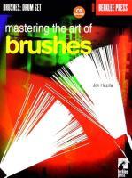 Vorderes Coverbild Mastering the Art of Brushes [With Practice CD]