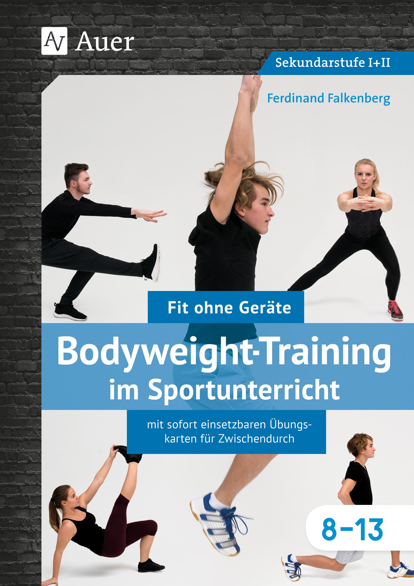Vorderes Coverbild Bodyweight-Training im Sportunterricht 8-13