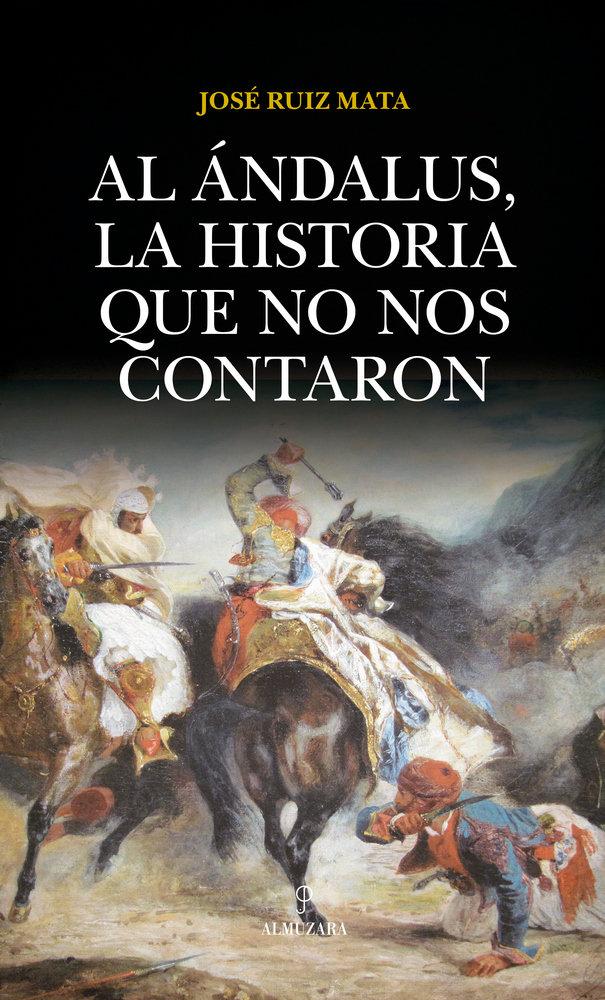 Vorderes Coverbild Al Ándalus, la historia que no nos contaron