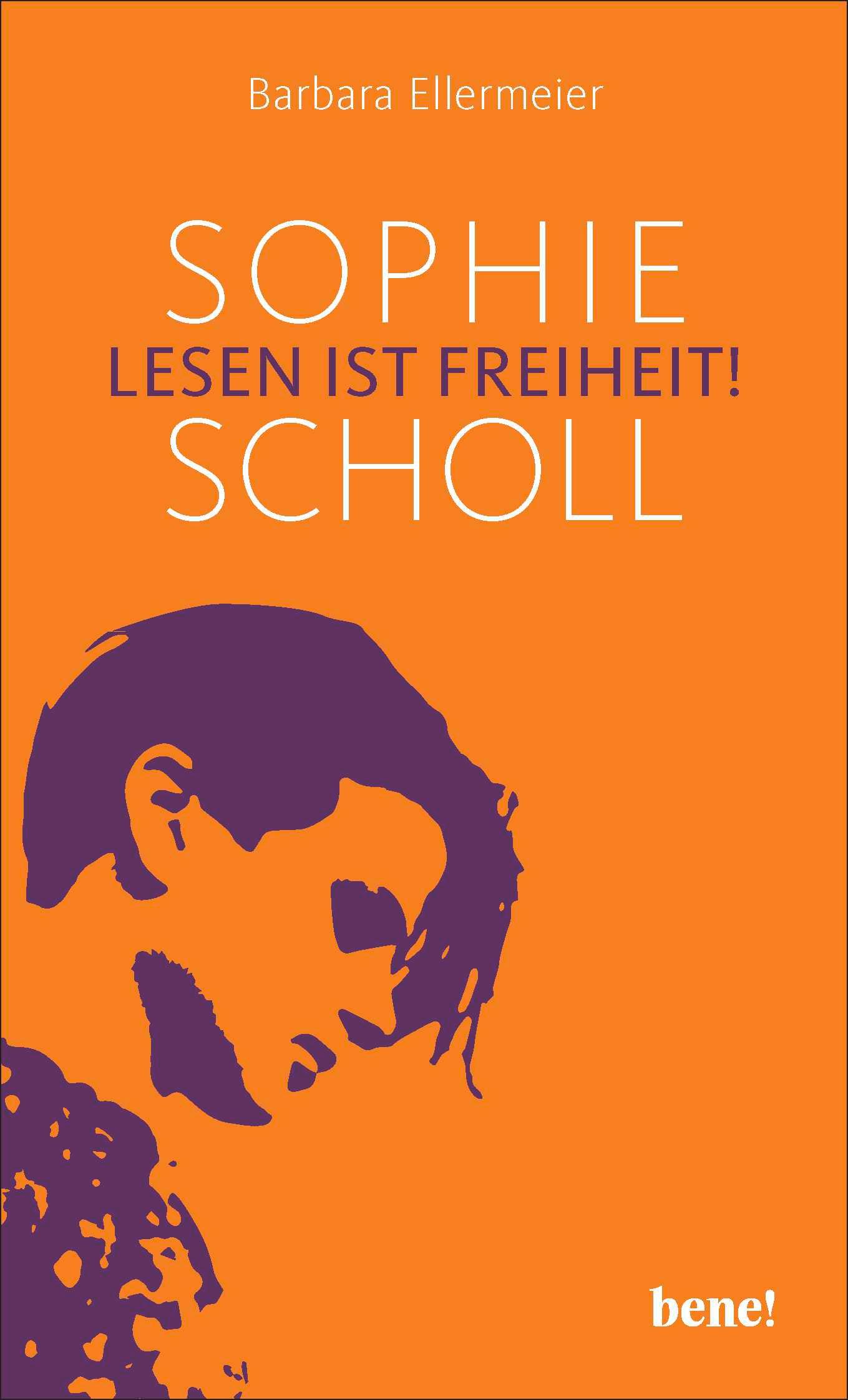 Vorderes Coverbild Sophie Scholl - Lesen ist Freiheit