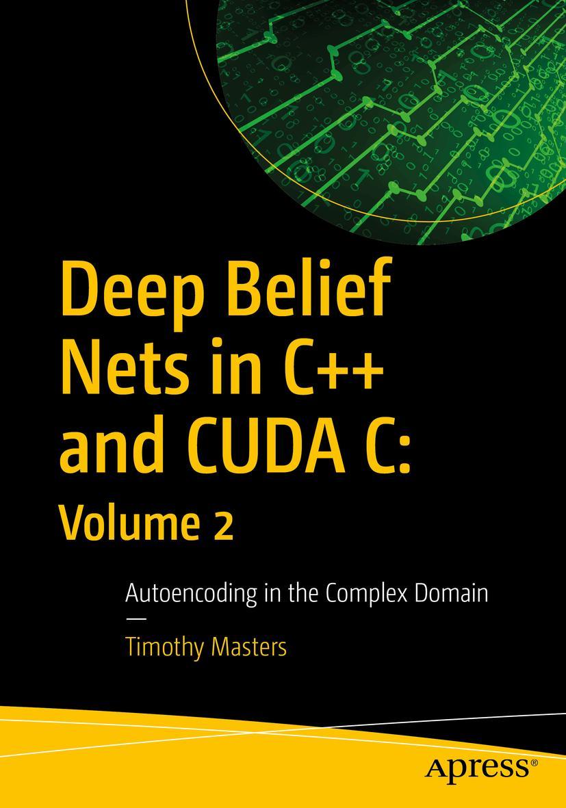 Vorderes Coverbild Deep Belief Nets in C++ and CUDA C: Volume 2