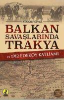 Vorderes Coverbild Balkan Savaslarinda Trakya ve 1912 Edeköy Katliami