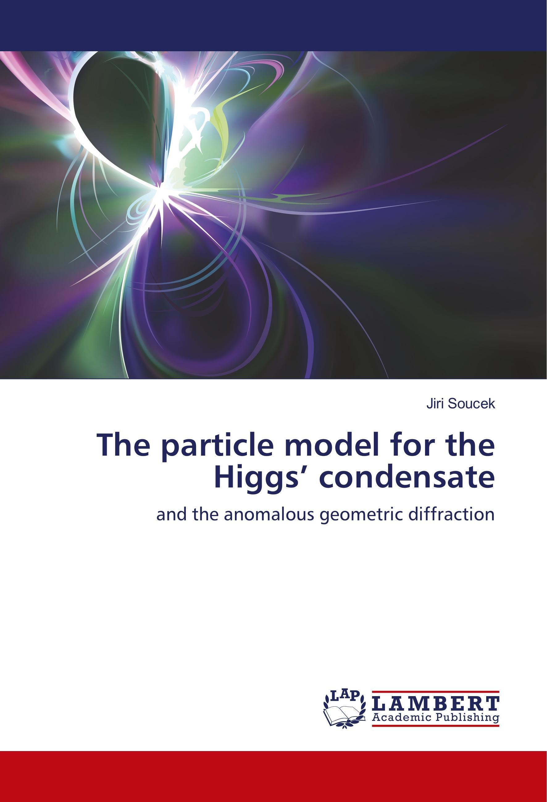 Vorderes Coverbild The particle model for the Higgs¿ condensate